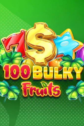 Играть в 100 Bulky Fruits от Amusnet Interactive | Казино Сhampion Slots 