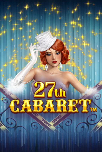 Играть в 27th Cabaret от Synot Games | Казино Сhampion Slots 