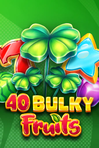 Играть в 40 Bulky Fruits 6 Reels от Amusnet Interactive | Казино Сhampion Slots 