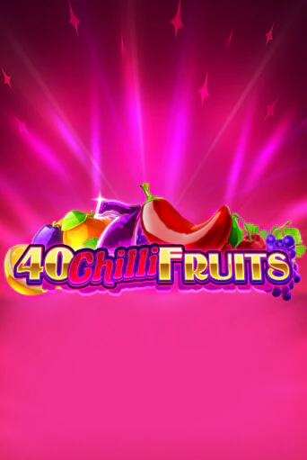 Играть в 40 Chilli Fruits от Gamzix | Казино Сhampion Slots 