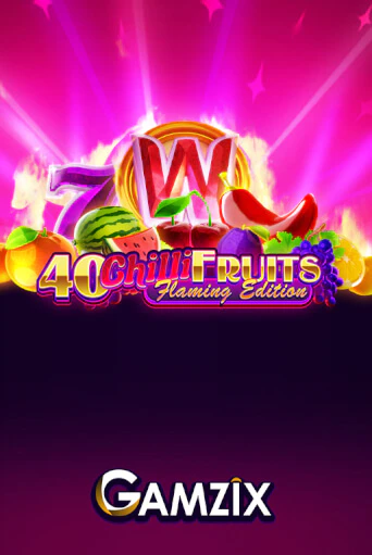 Играть в 40 Chilli Fruits Flaming Edition от Gamzix | Казино Сhampion Slots 