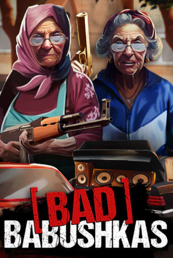 Играть в Bad Babushkas от F*Bastards | Казино Сhampion Slots 