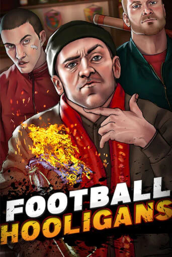 Играть в Football Hooligans от F*Bastards | Казино Сhampion Slots 