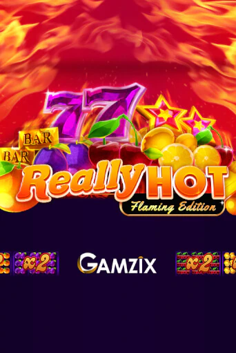 Играть в Really Hot Flaming Edition от Gamzix | Казино Сhampion Slots 