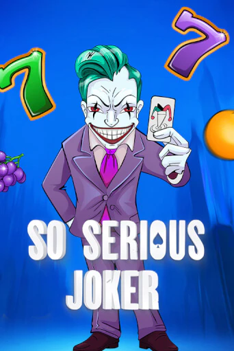 Играть в So Serious Joker от 5 Men Gaming | Казино Сhampion Slots 