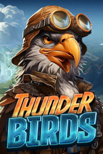 Играть в Thunder Birds от F*Bastards | Казино Сhampion Slots 